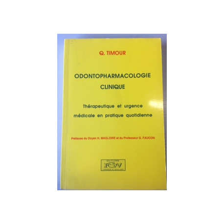 ODONTOPHARMACOLOGIE CLINIQUE - THERAPEUTIQUE ET URGENCE MEDICALE...