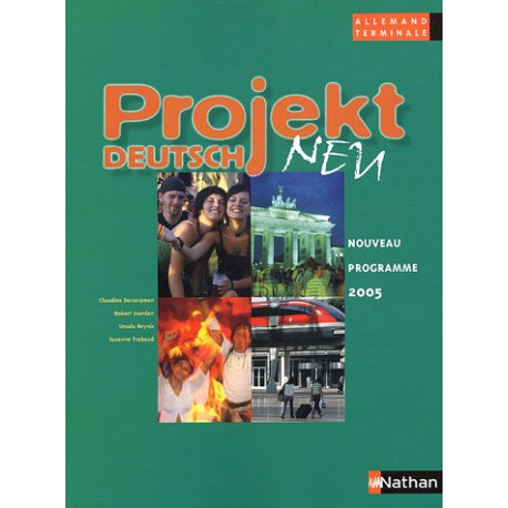 Allemand Tle Projekt Deutsch Neu : Programme 2005