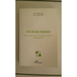 UNE ECOLE fonctionnements et effets d'une pédagogie alterna