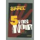 intégrale Jean Hugues OPPEL 5 fois noir