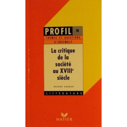 La critique de la société au XVIIIe siècle : Groupement de textes