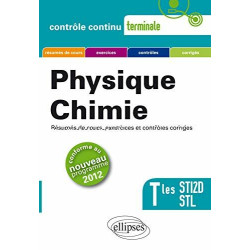 Physique Chimie : Terminales STI2D et STL Conforme au Programme 2012