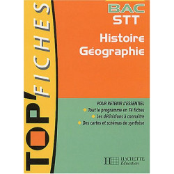 Top Fiches Bac : Histoire - Géographie Terminale STT (Livre de...