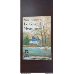 Alain-Fournier - Le Grand Meaulnes / Le Livre de Poche