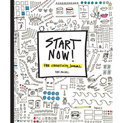 Start Now!: The Creativity Journal