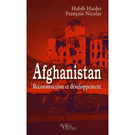 Afghanistan : Reconstruction et développement