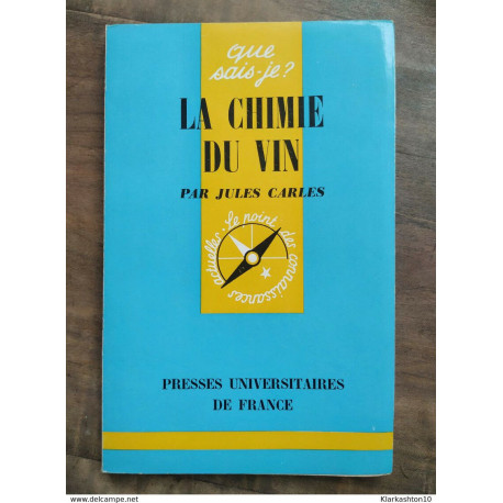 Jules Carles - La Chimie du vin / Presses Universitaires de France