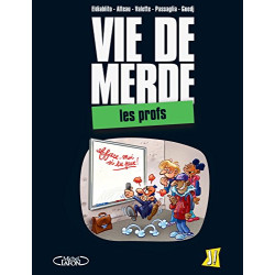 Vie de merde Tome 2 : Les profs