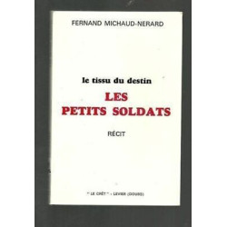 Michaud Nerard Il di Stoffa Del Destino I Piccoli Soldati