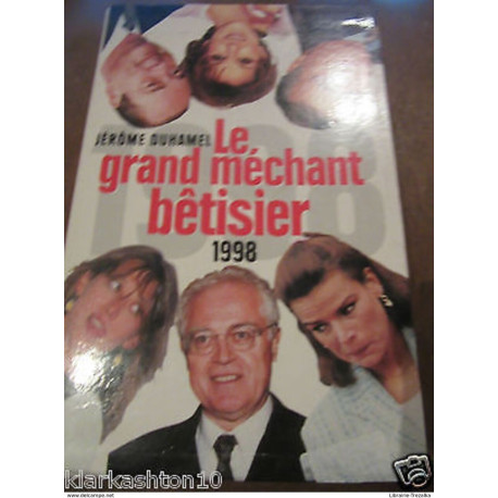 le grand méchant bêtisier