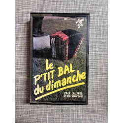 Le p'tit bal du dimanche - Paul Lautrel Cassette Audio-K7