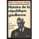 Viansson Ponté HISTOIRE DE LA REPUBLIQUE GAULLIENNE