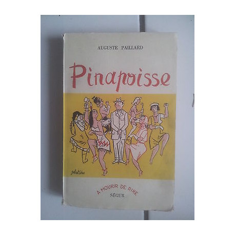 Auguste PAILLARD Pinapoisse édition originale bel état