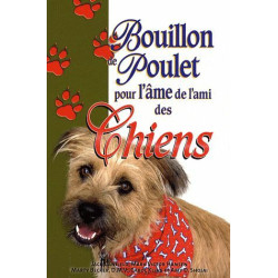 Bouillon de Poulet pour l'âme de l'ami des Chiens