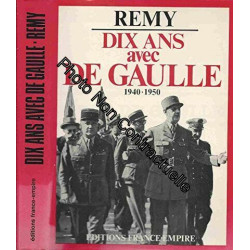 Dix ans avec de gaulle 1940-1950