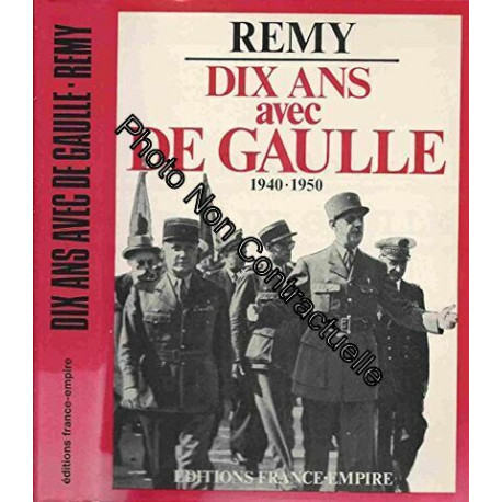 Dix ans avec de gaulle 1940-1950