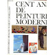 Cent ans de peinture moderne