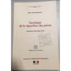 SOCIOLOGIE DE LA REPARTITION DES PEINES - LES TRAVAUX EN FRANCE...