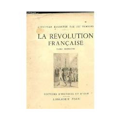 LA REVOLUTION FRANCAISE TOME TROISIEME