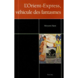 Orient-express véhicule des fantasmes