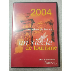 DVD - Un siècle de tourisme 2004 (Memoires de Nancy)