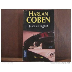 HARLAN COBEN/ JUSTE UN REGARD