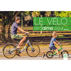 Le vélo on l'aime pour