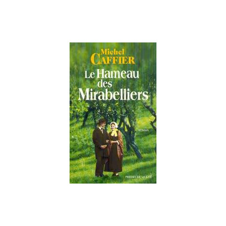 Le hameau des mirabelliers