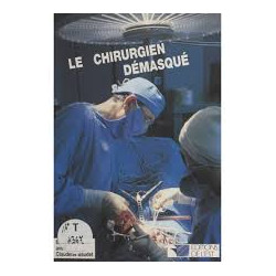 Le chirurgien démasqué