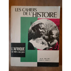 Les Cahiers de L'Histoire Nº66 L'Afrique de 1800 à nos Jours Mai 1967