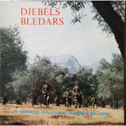 Djebels Bledars - Hommage Aux Anciens D'Afrique Du Nord