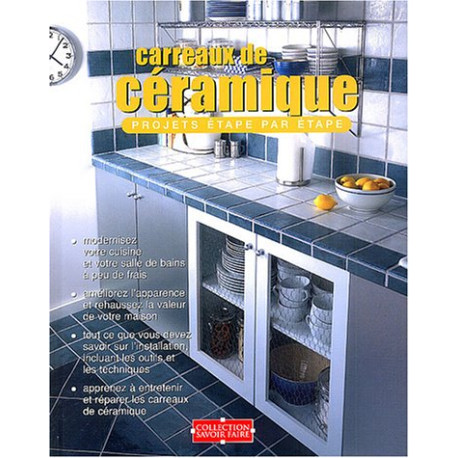 Carreaux de céramique : Projets étape par étape