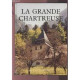 La grande chartreuse par un chartreux