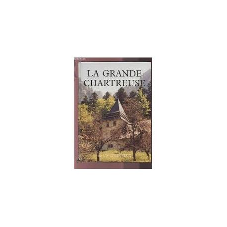 La grande chartreuse par un chartreux