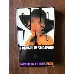 gérard DE VILLIERS s a s LE DISPARU DE SINGAPOUR