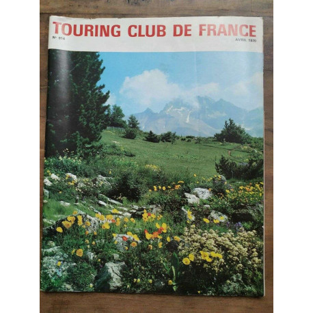 Touring Club de France Nº 814 Avril 1970