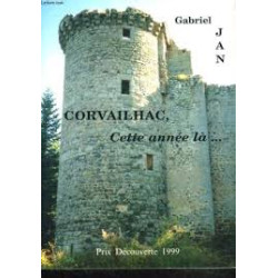 Corvailhac cette année là