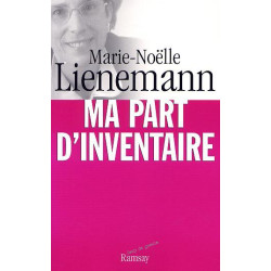 Ma part d'inventaire. Entretiens avec Frédéric Haziza