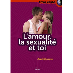 L'Amour la sexualité et toi