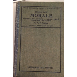 MORALE - INSTRUCTION CIVIQUE - DROIT PRIVE - ECONOMIE POLITIQUE...