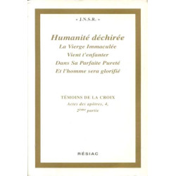 Témoins de la croix supplement 4 2em partie : humanité dechiree