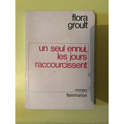 Un seul ennui les jours raccourcissent Flammarion