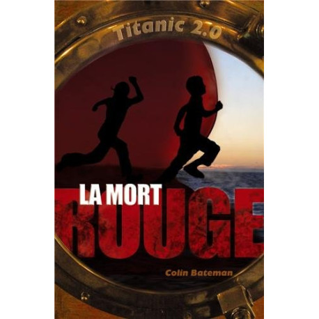 Titanic 2.0 Tome 1 : La Mort rouge