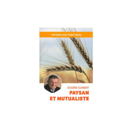 PAYSAN ET MUTUALISTE