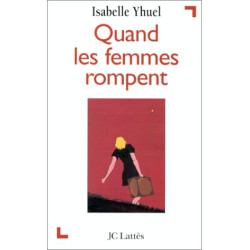 Quand les femmes rompent