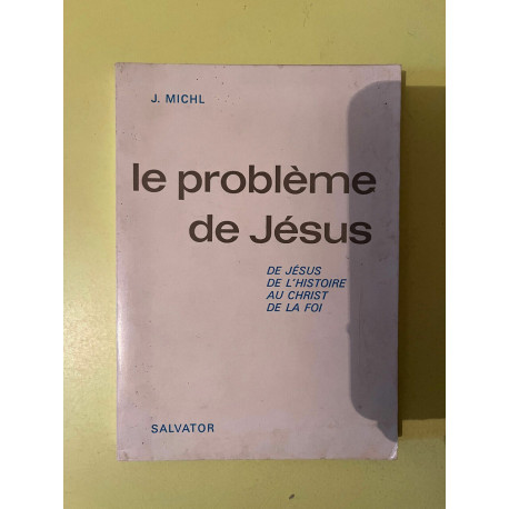 j michl Le problème de jésus