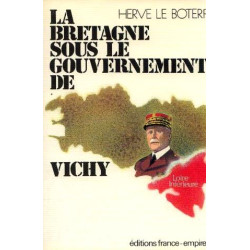 La bretagne sous le gouvernement de vichy / une tentative de...