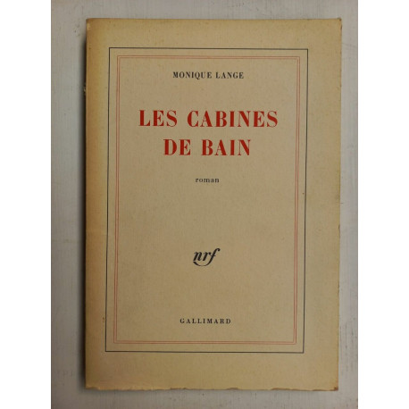 Monique Lange Les Cabines De Bain gallimard