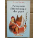 Dictionnaire chronologique des papes maxi poche