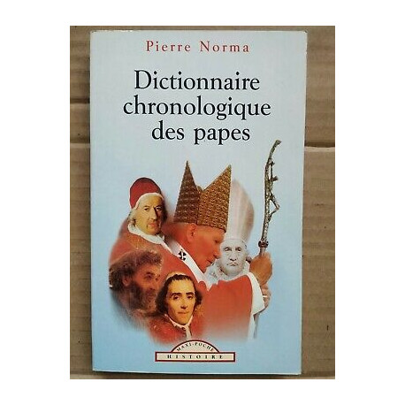 Dictionnaire chronologique des papes maxi poche